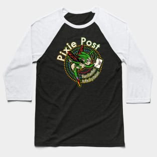 Pixie Post - A special delivery to friends from your friendly pixies from FF14 Baseball T-Shirt